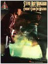 Cover image for Stevie Ray Vaughan--Couldn't Stand the Weather Songbook